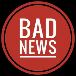 BAD news🤬