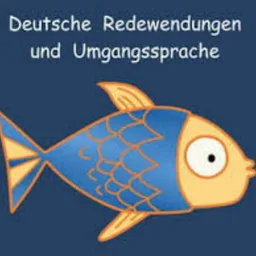 Deutsche Redewendungen und Umgangssprache