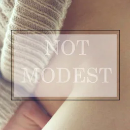 Not modest