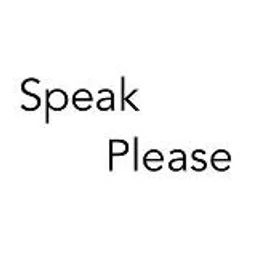 Speak Please